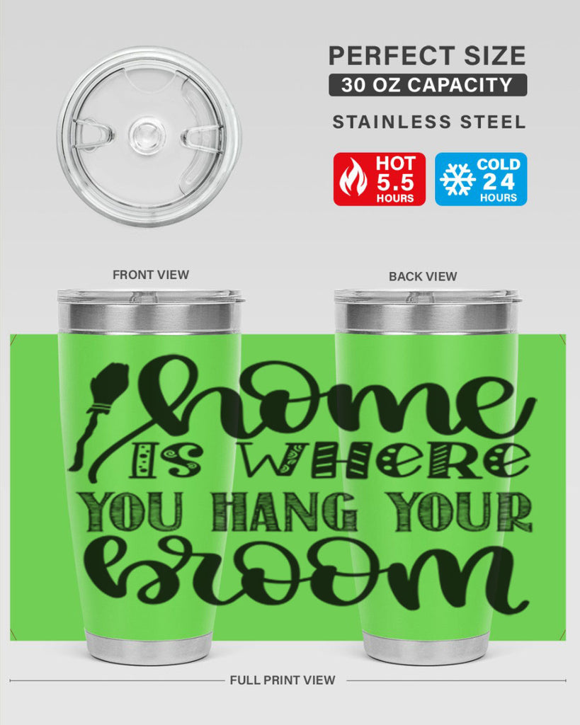 Home Is Where You Hang Your Broom 315#- fall- Tumbler