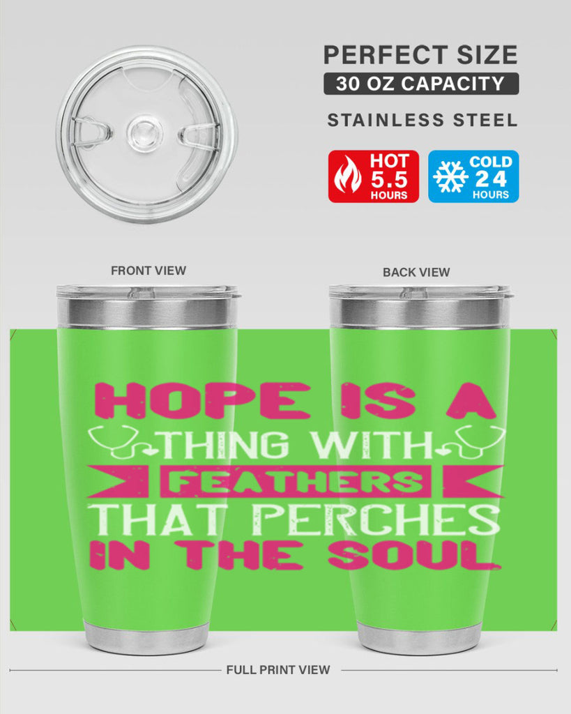 Hope is a thing with feathers that perches in the soul Style 322#- nurse- tumbler