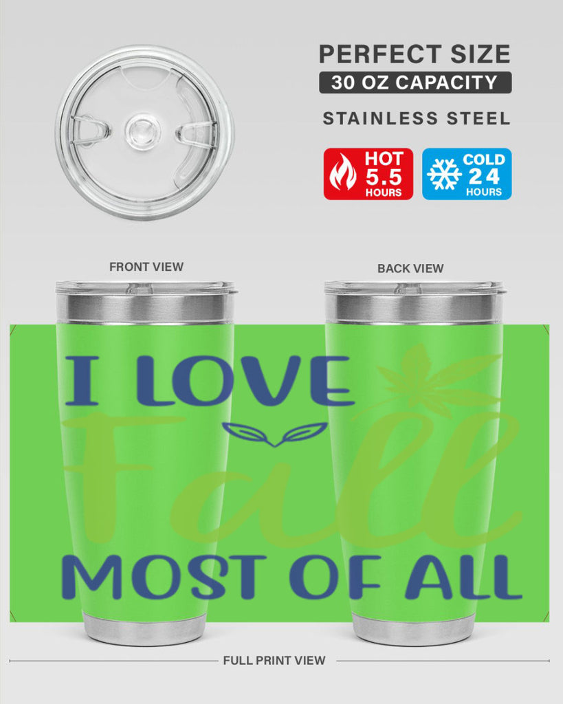 I Love Fall Most of All 329#- fall- Tumbler