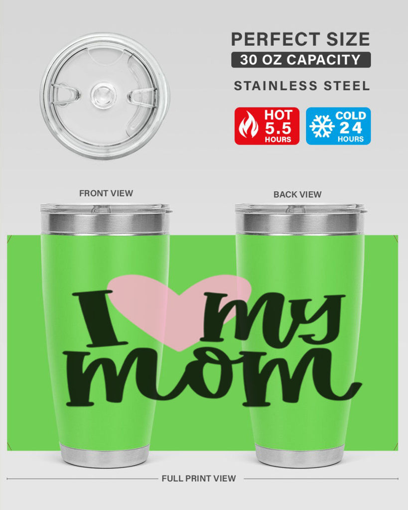 I Love My Mom Style 86#- baby- tumbler