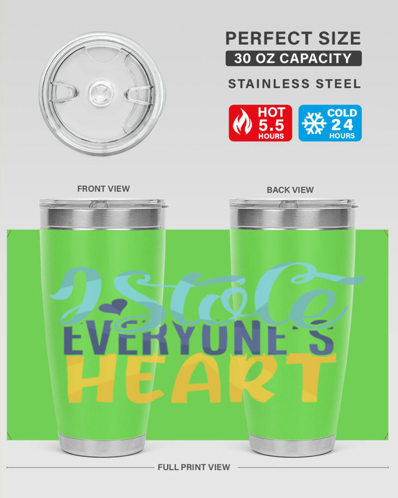 I Stole Everyones Heart Style 247#- baby- tumbler