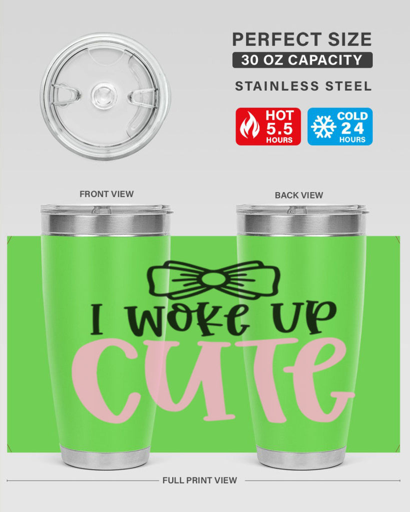 I Woke Up Cupe Style 84#- baby- tumbler