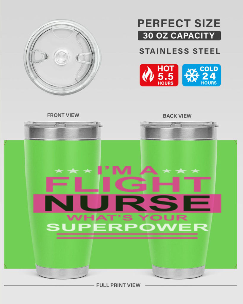 I am Flight Nurse Whats Style 328#- nurse- tumbler