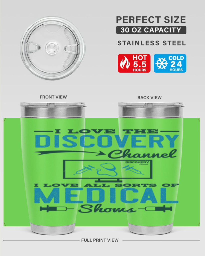 I love the Discovery Channel I love all sorts of medical shows Style 44#- medical- tumbler