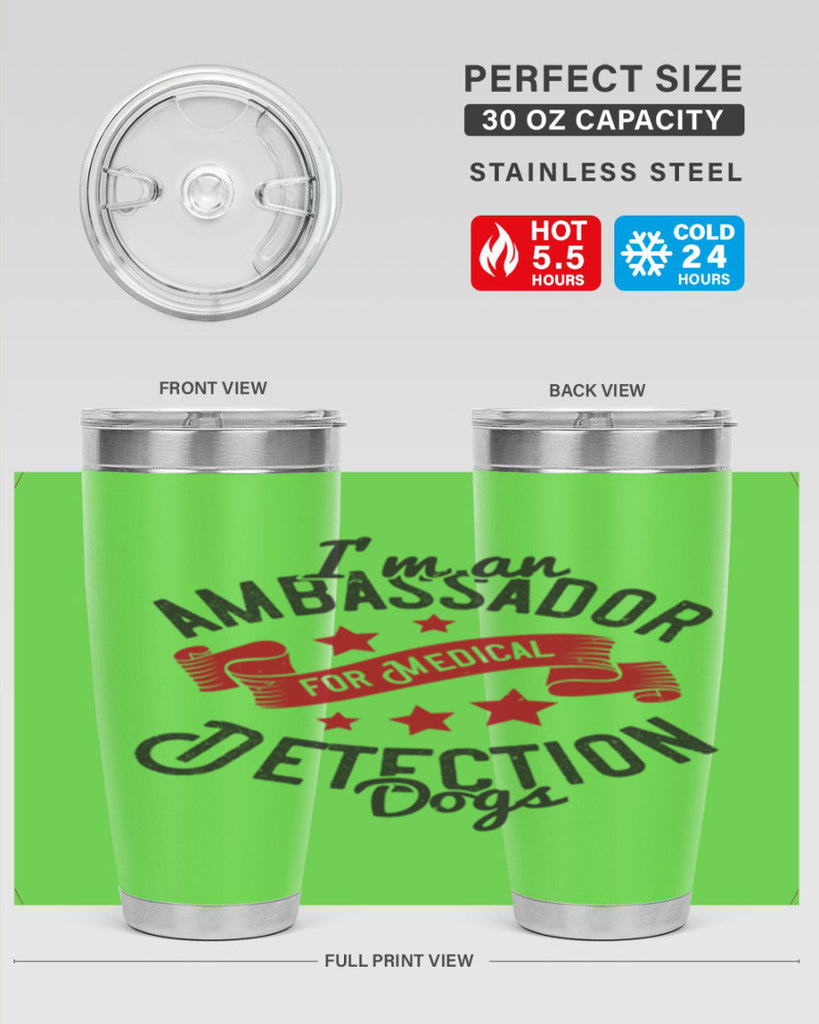 Im an ambassador for Medical Detection dogs Style 41#- medical- tumbler