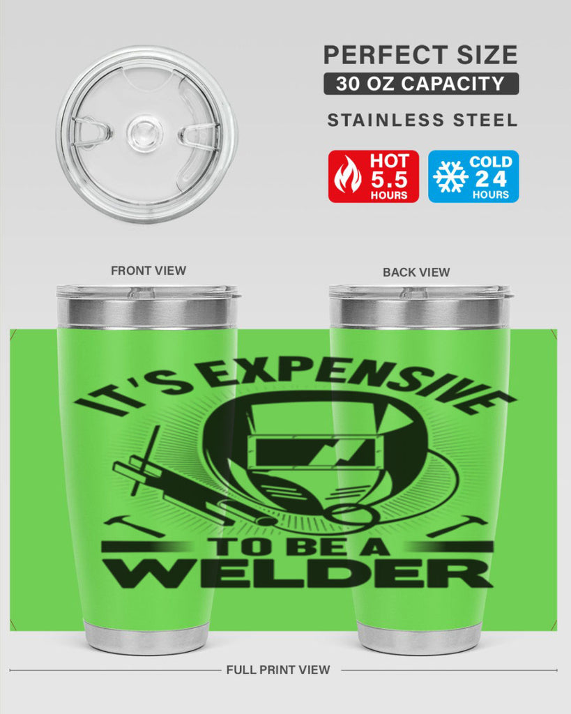 Its expensive Style 8#- welder- tumbler