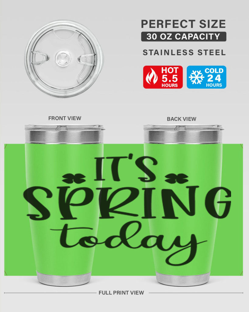 Its spring today design  287#- spring- Tumbler
