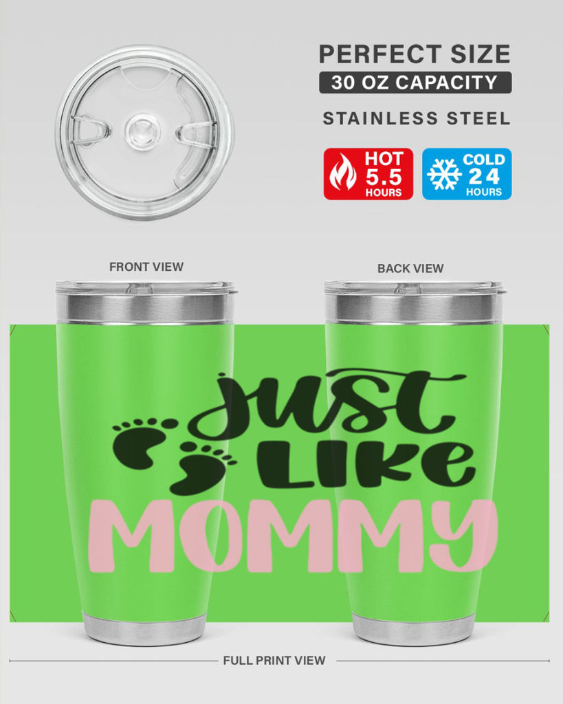 Just Like Mommy Style 76#- baby- tumbler