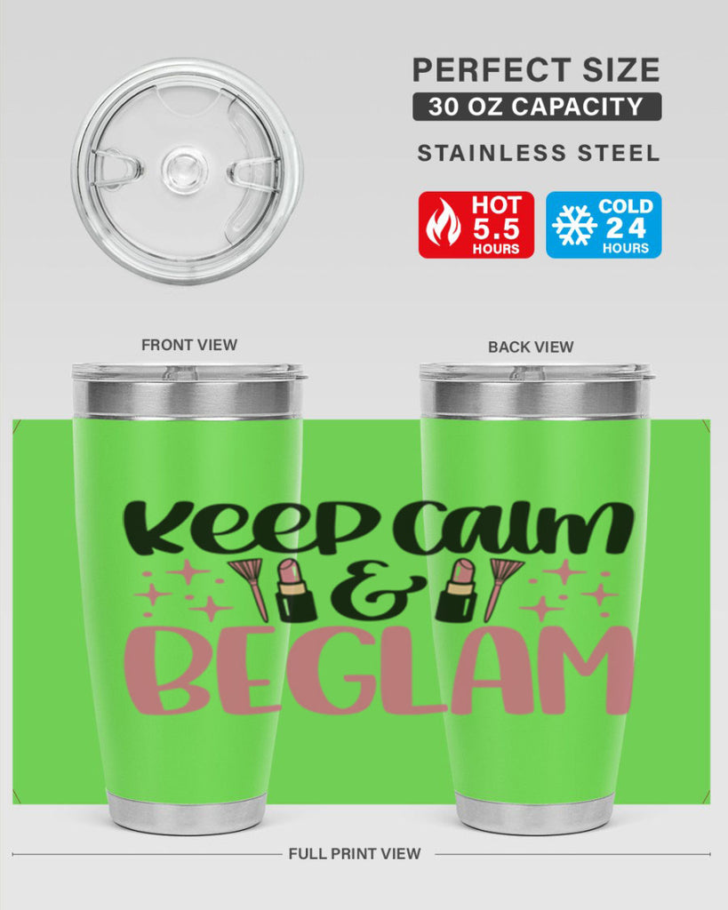 Keep Calm Be Glam Style 74#- make up- Tumbler