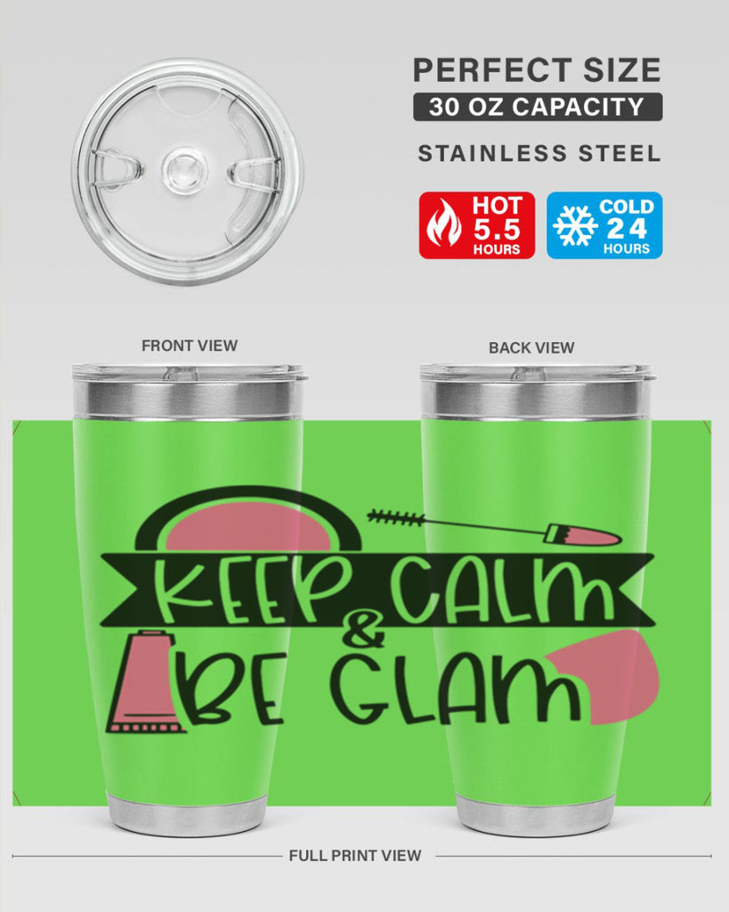 Keep Calm Be Glam Style 75#- make up- Tumbler