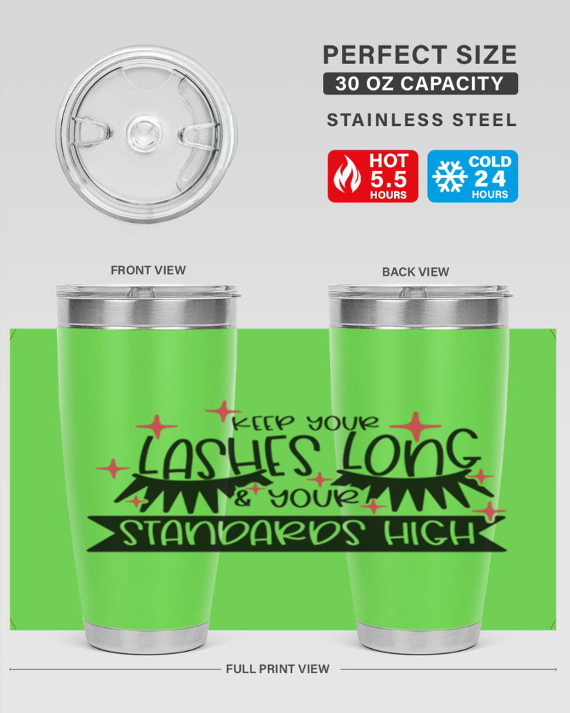 Keep Your Lashes Long Your Standards High Style 72#- make up- Tumbler