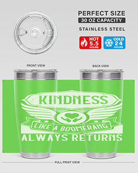 Kindness like a boomerang always returns Style 43#- volunteer- Tumbler