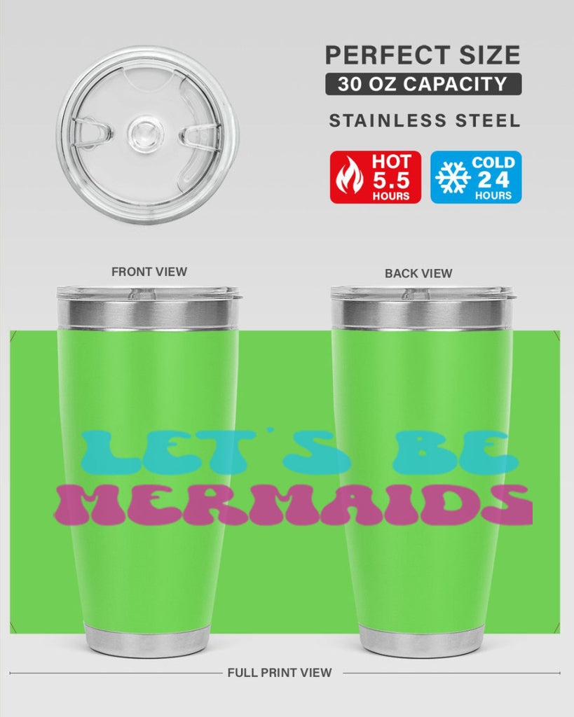 Lets Be Mermaids 289#- mermaid- Tumbler