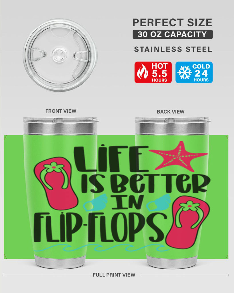 Life Is Better Is FlipFlops Style 31#- summer- Tumbler