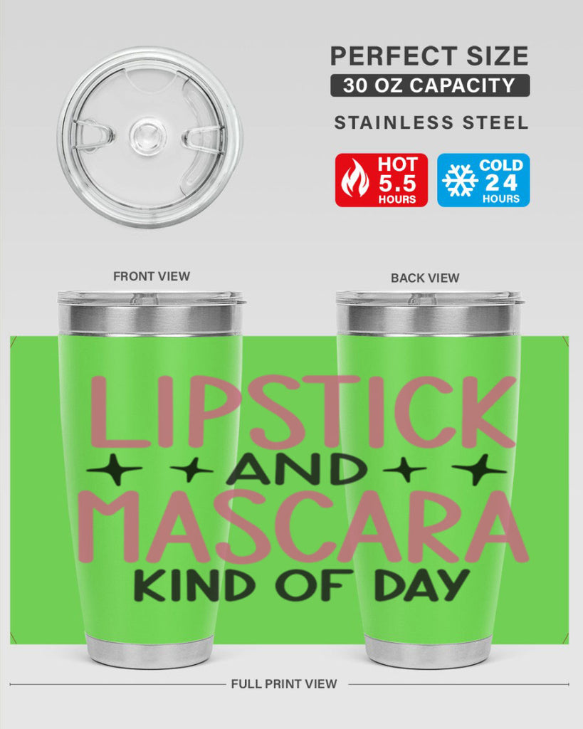 Lipstick and Mascara Kind of Day Style 57#- make up- Tumbler