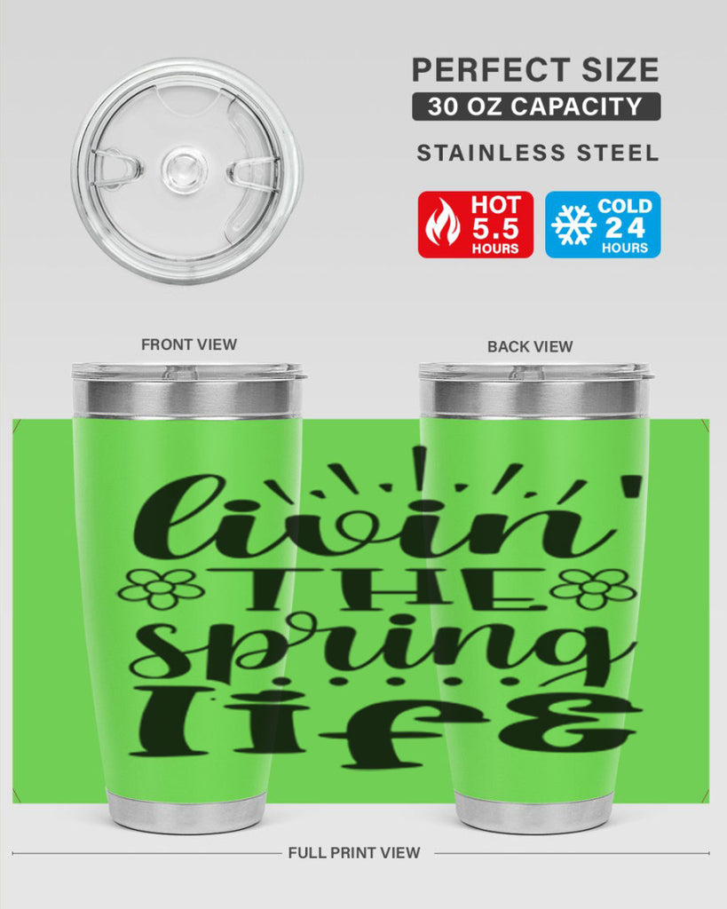 Livin the spring life  319#- spring- Tumbler