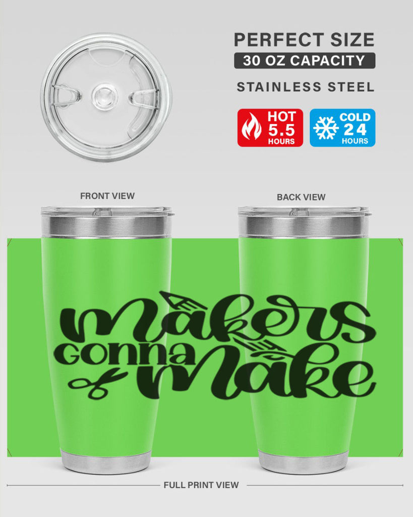 Makers Gonna Make 11#- crafting- Tumbler
