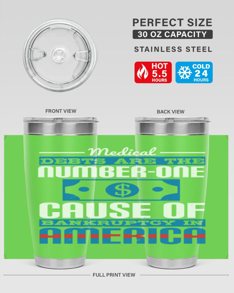 Medical debts are the numberone cause of bankruptcy in America Style 35#- medical- tumbler