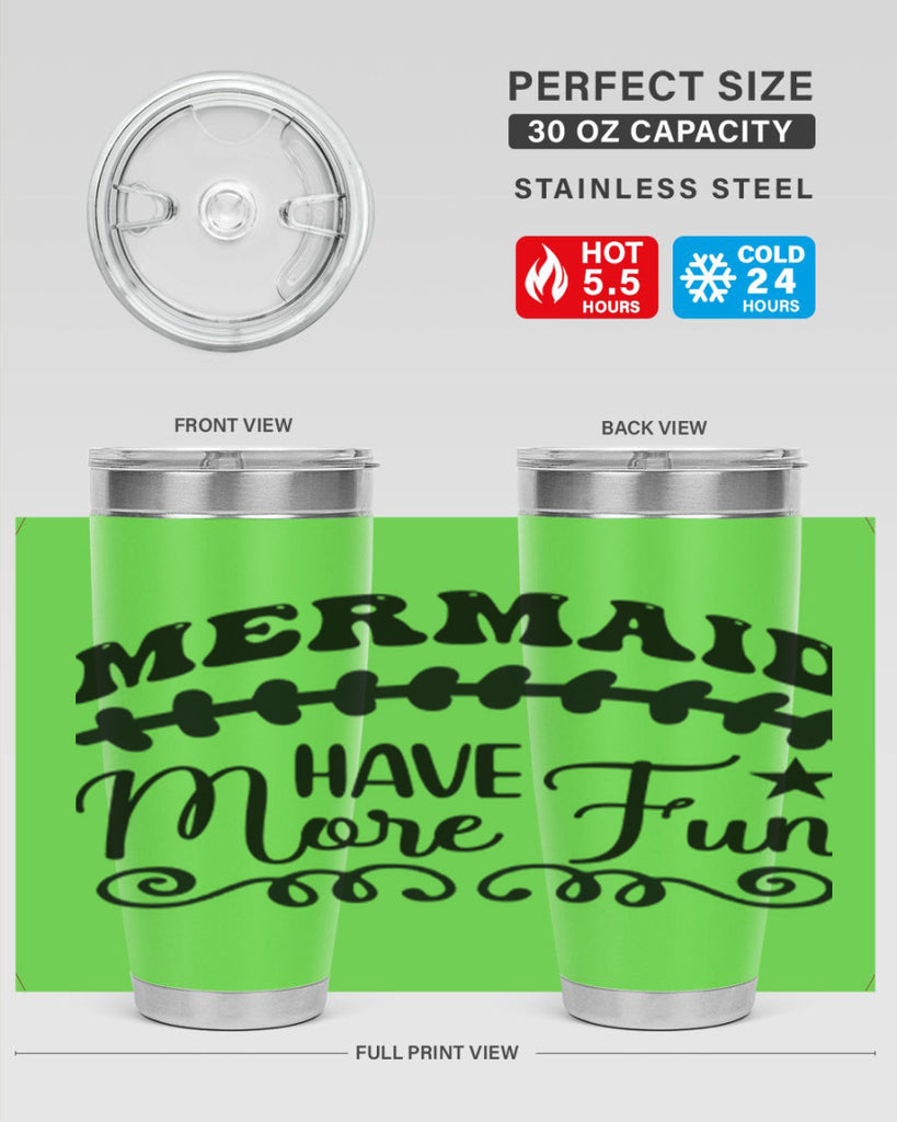 Mermaid have more fun 418#- mermaid- Tumbler