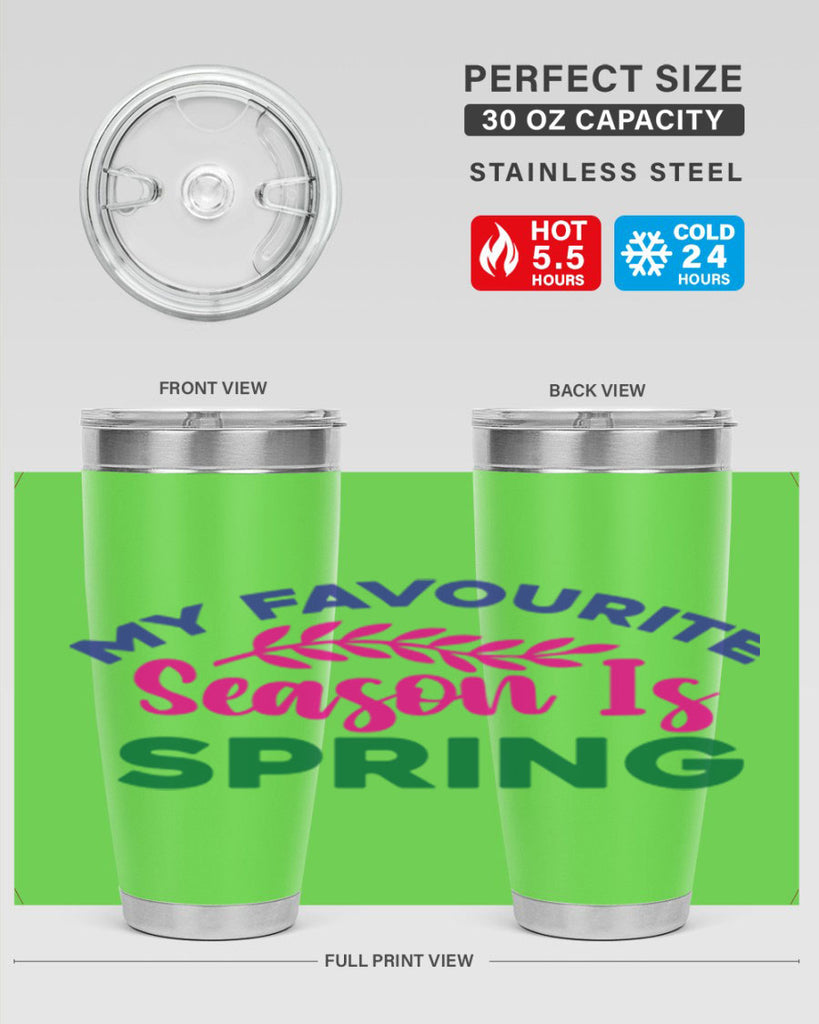 My Favourite Season Is Spring 345#- spring- Tumbler