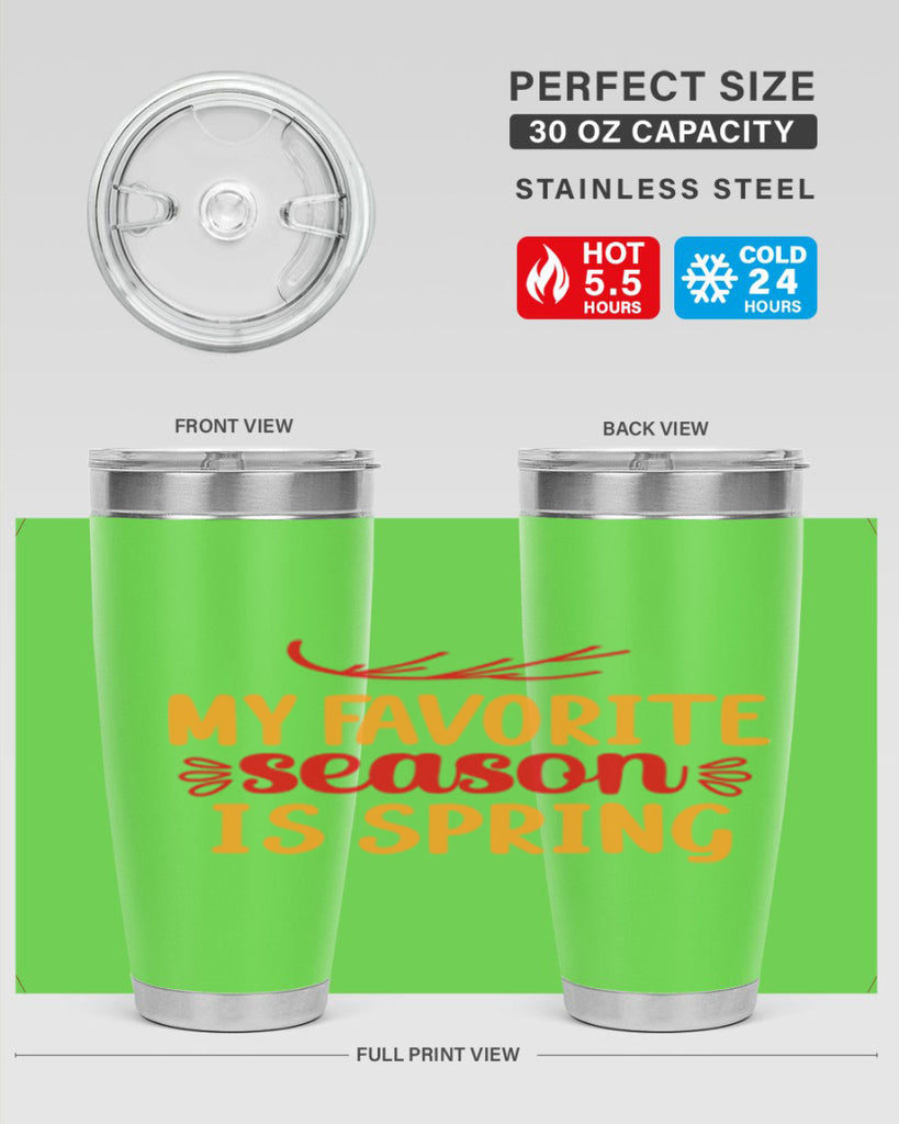My favorite season is spring 342#- spring- Tumbler