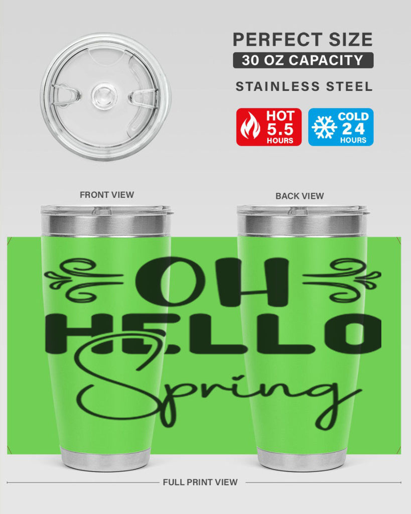 Oh Hello Spring 365#- spring- Tumbler