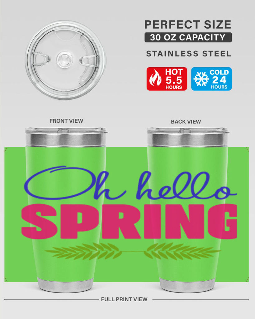 Oh Hello Spring 367#- spring- Tumbler
