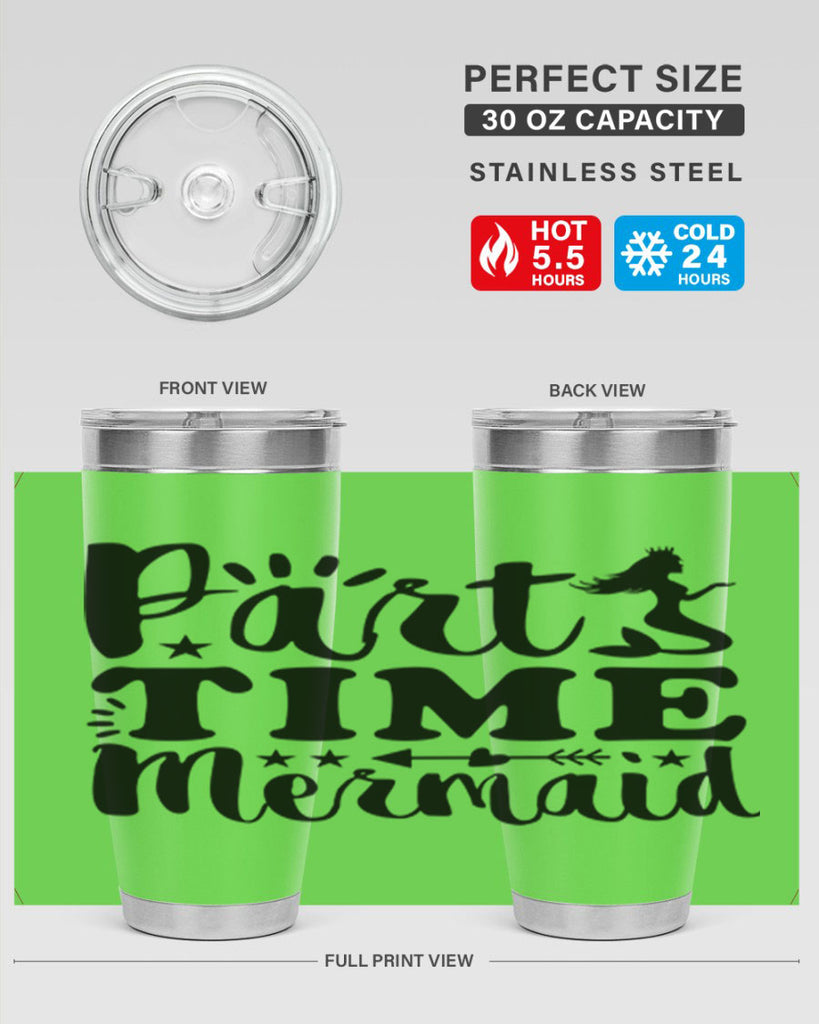 Part Time Mermaid design 535#- mermaid- Tumbler