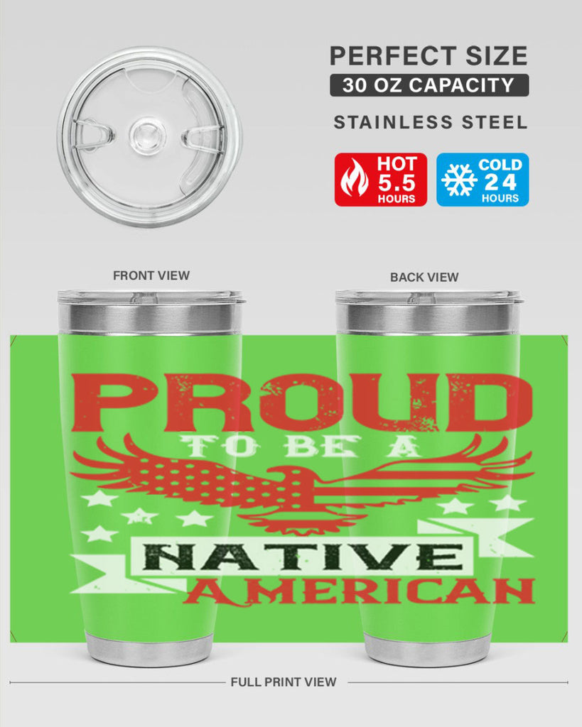 Proud to be a Native American Style 188#- Fourt Of July- Tumbler
