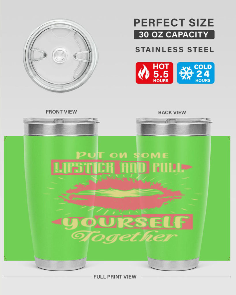 Put on some lipstick and pull yourself together Style 188#- make up- Tumbler
