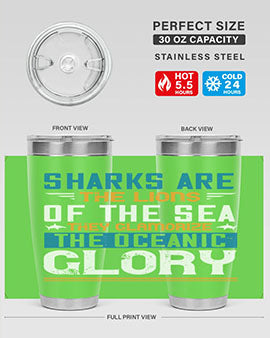 Sharks are the lions of the seaThey glamorize the oceanic glory Style 30#- shark  fish- Tumbler