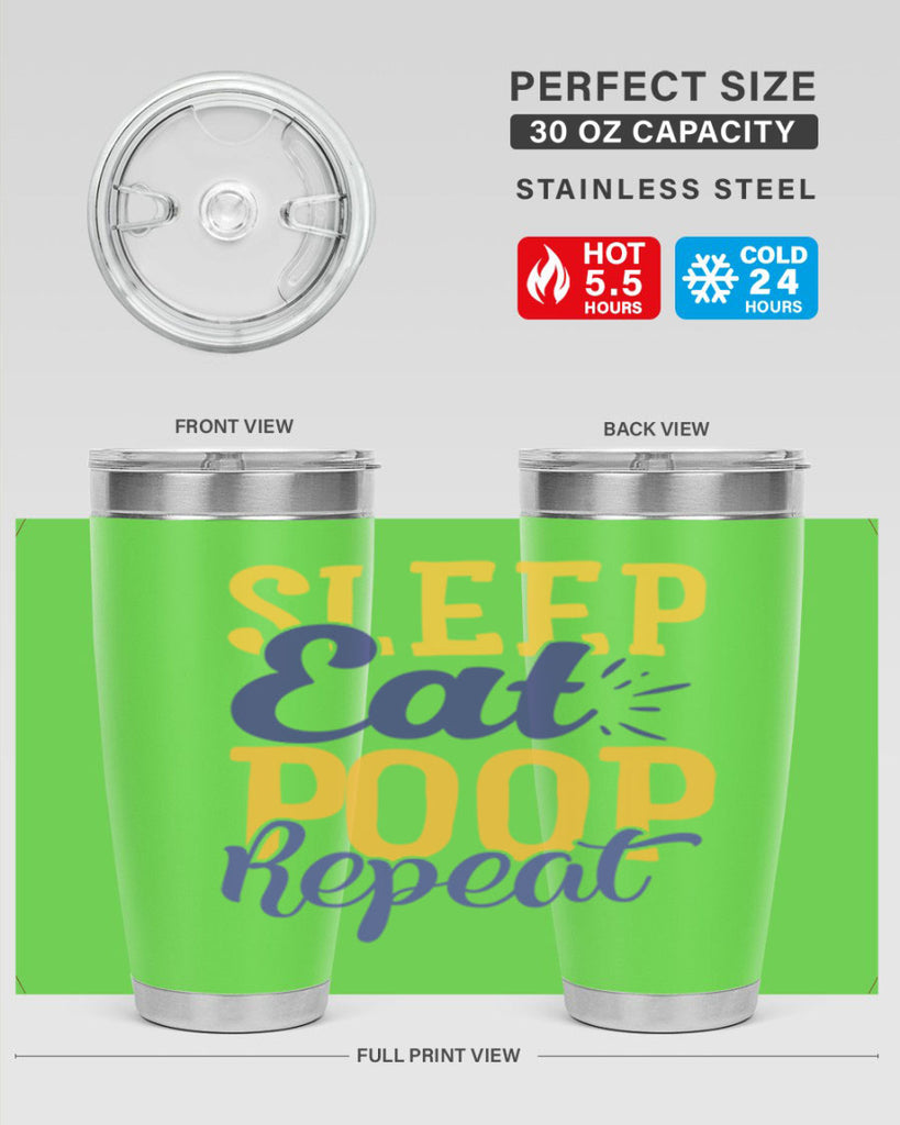 Sleep Eat Poop Repeat Style 201#- baby- tumbler