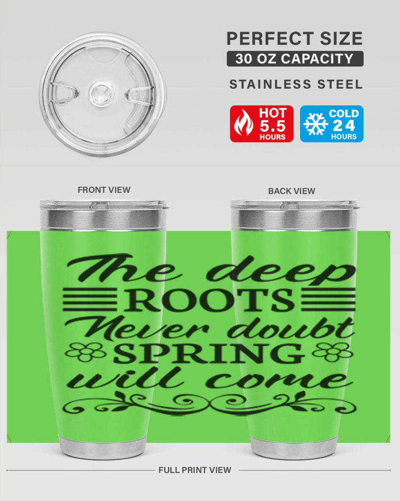 The deep roots never doubt 545#- spring- Tumbler