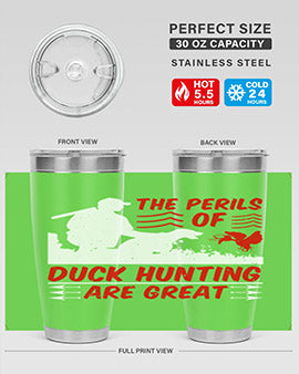 The perils of duck hunting are great Style 14#- duck- Tumbler