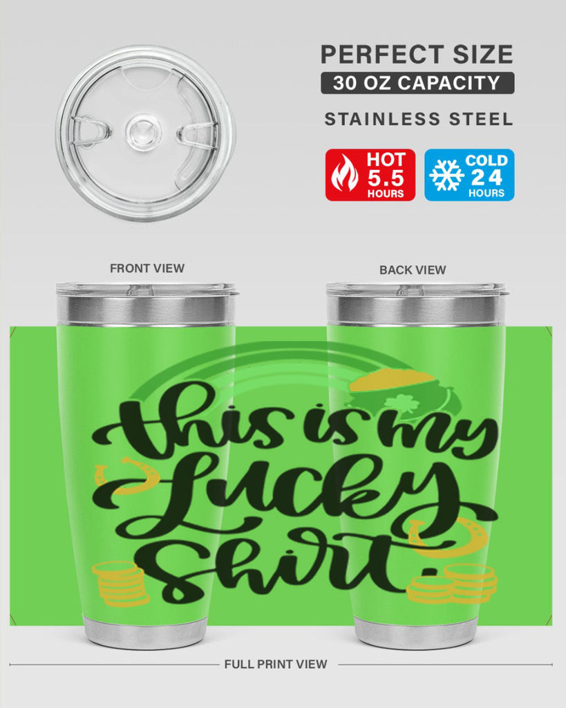 This Is My Lucky Shirt Style 22#- St Patricks Day- Tumbler