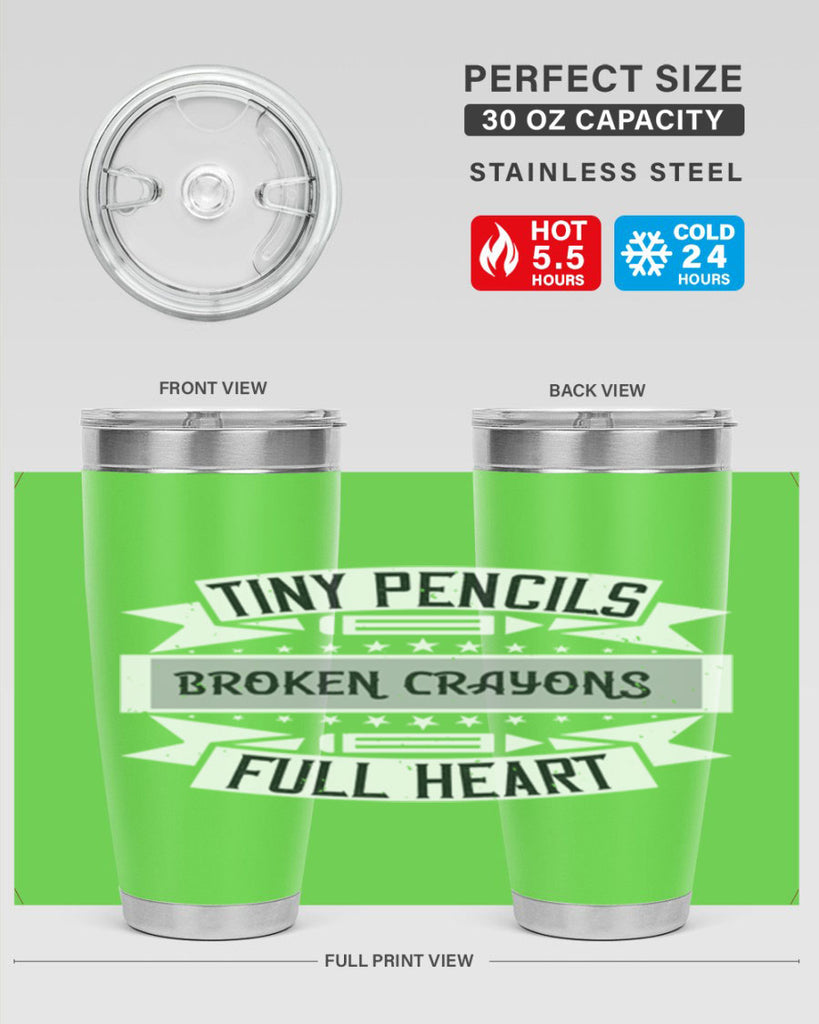 Tiny pencils broken crayons full heart Style 3#- teacher- tumbler