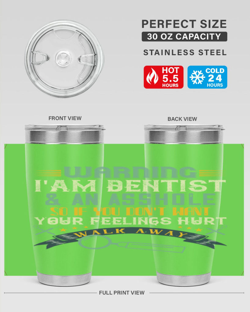 Warning im dentist an asshole Style 9#- dentist- tumbler