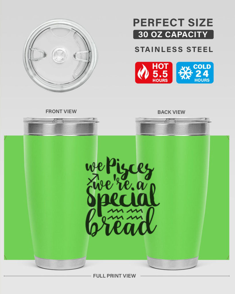 We pisces Were A Special Bread 557#- zodiac- Tumbler