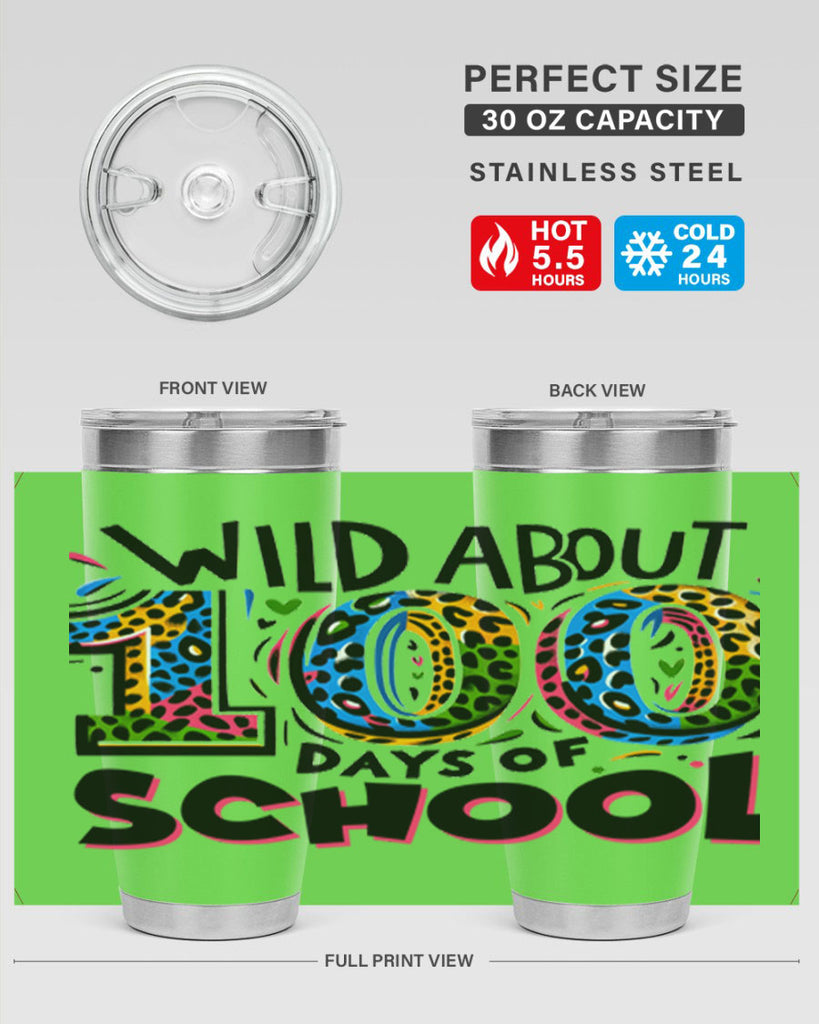Wild about 100 days Sublimation 58#- 100 days of school- Tumbler