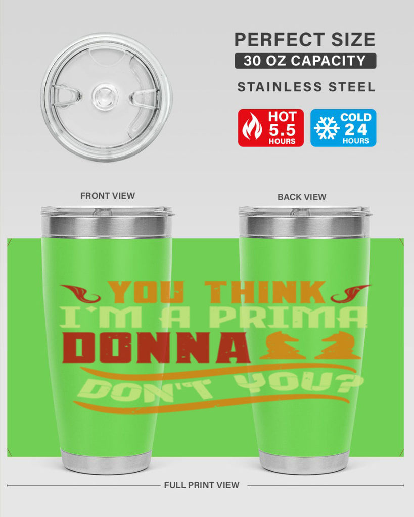 You think Im a prima donna dont you 8#- chess- Tumbler