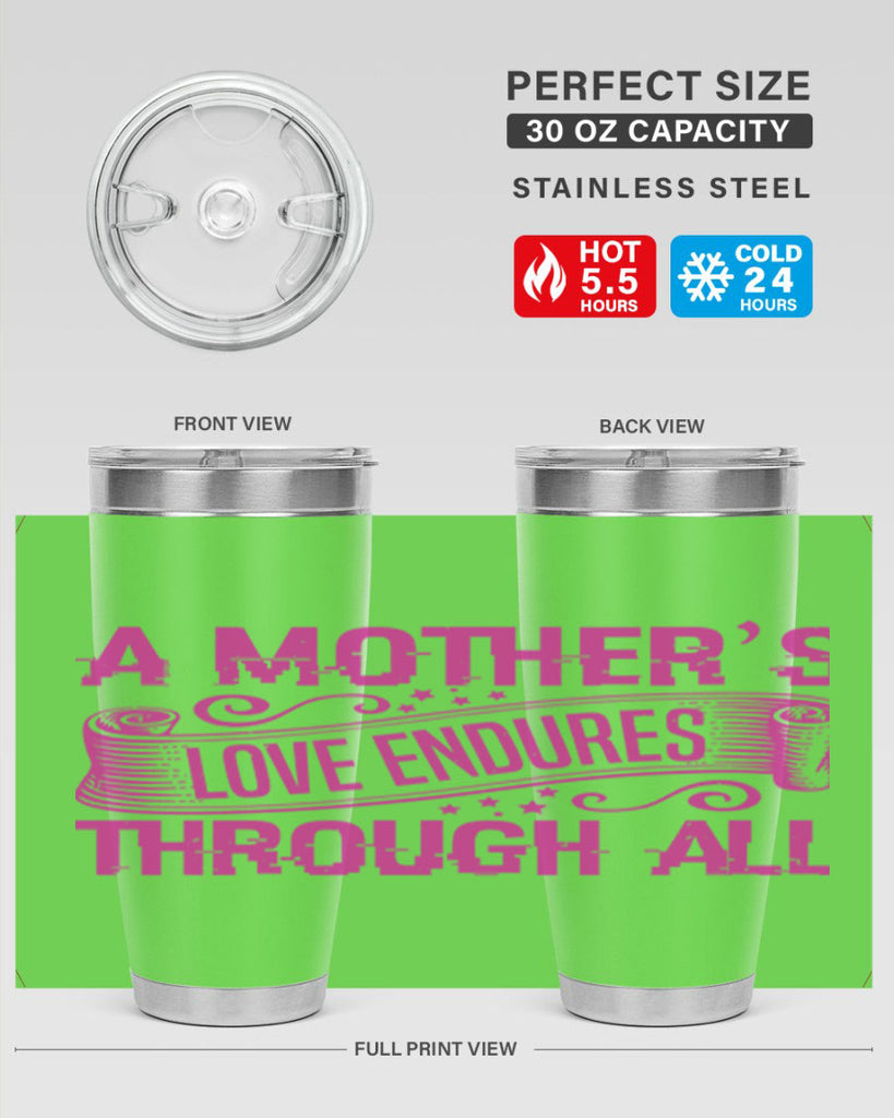 a mothers love endures through all 33#- mothers day- Tumbler