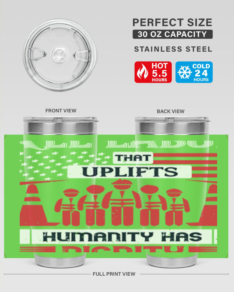 all labor that uplifts humanity has dignity 46#- labor day- Tumbler
