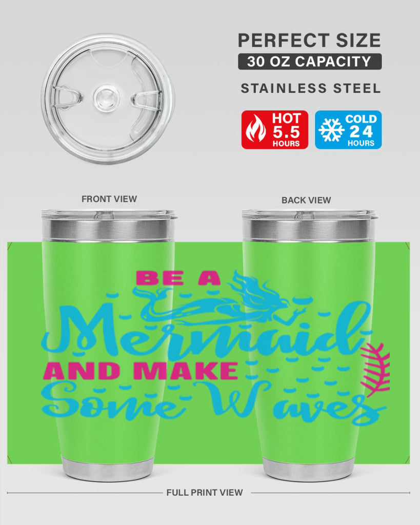 be a mermaid and make some waves 44#- mermaid- Tumbler