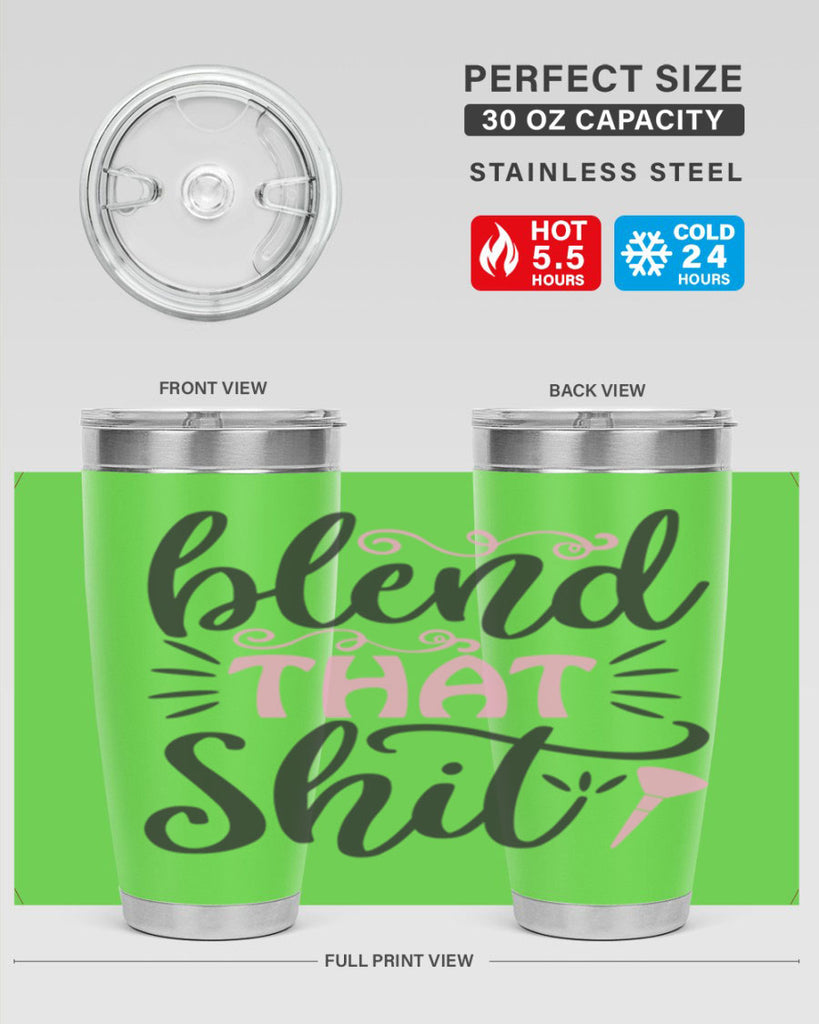 blend that shit Style 161#- make up- Tumbler