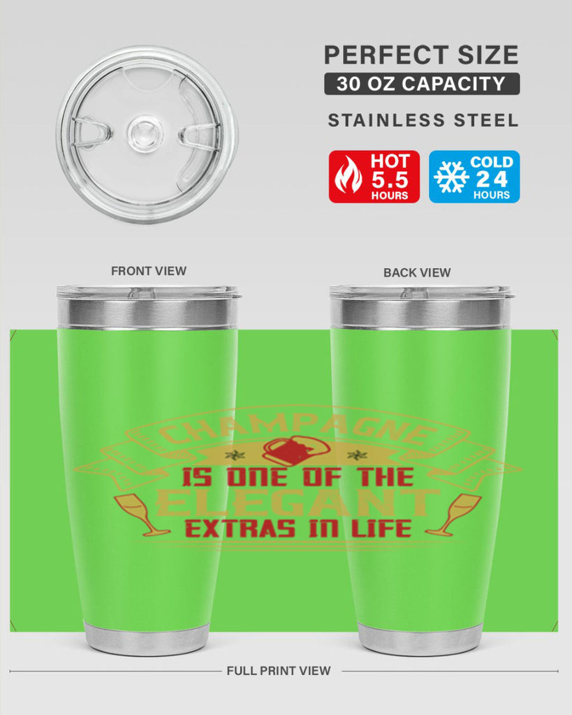 champagne is one of the elegant extras in life 9#- drinking- Tumbler