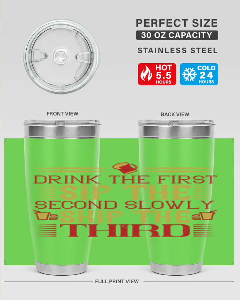 drink the first sip the second slowly skip the third 55#- drinking- Tumbler