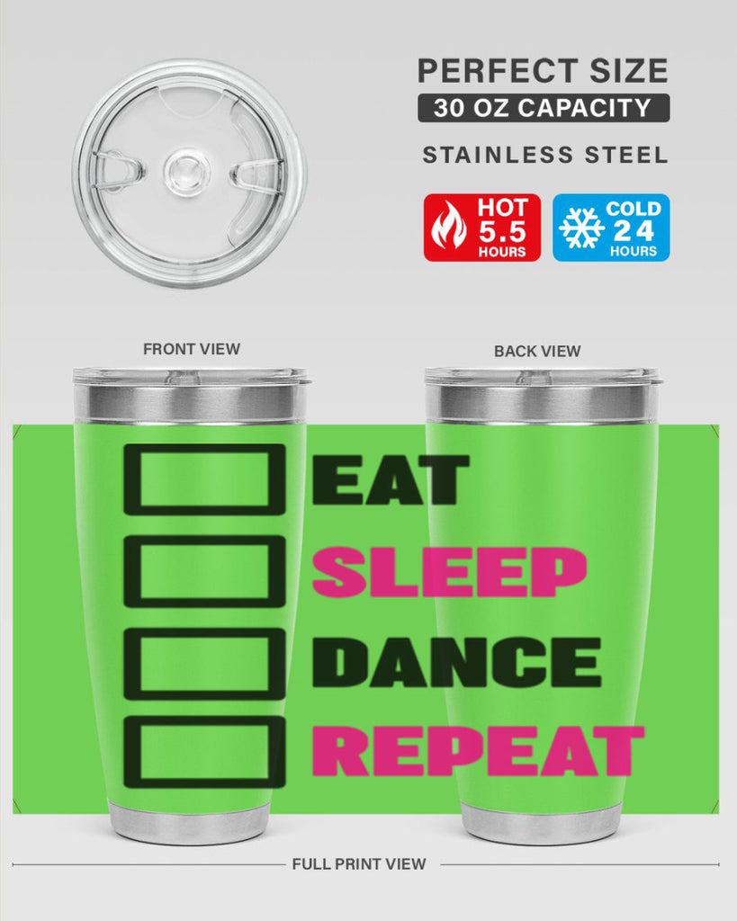eat sleep dance repeat 34#- ballet- Tumbler