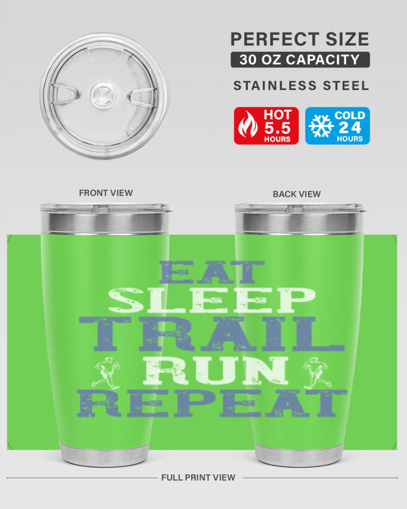 eat sleep trail run repeat 45#- running- Tumbler