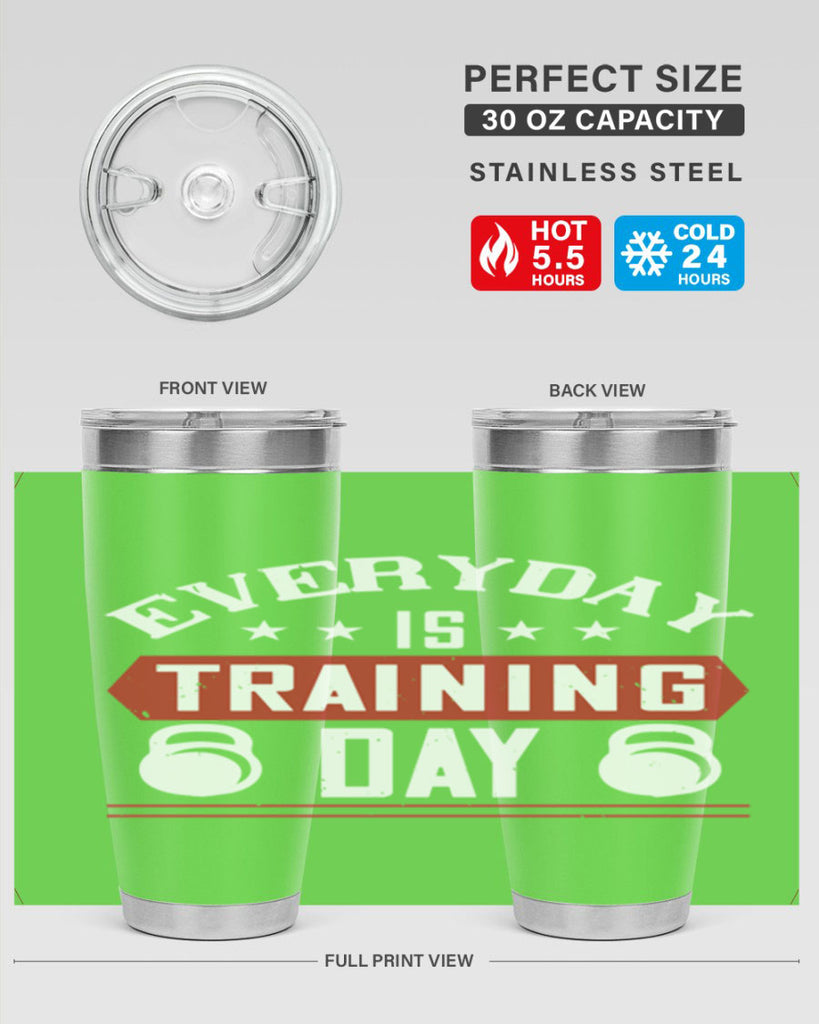everyday is training day 54#- gym- Tumbler