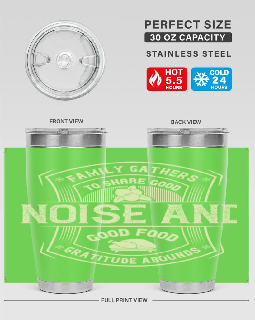 family gathers to share good noise and good food gratitude abounds 48#- thanksgiving- Tumbler